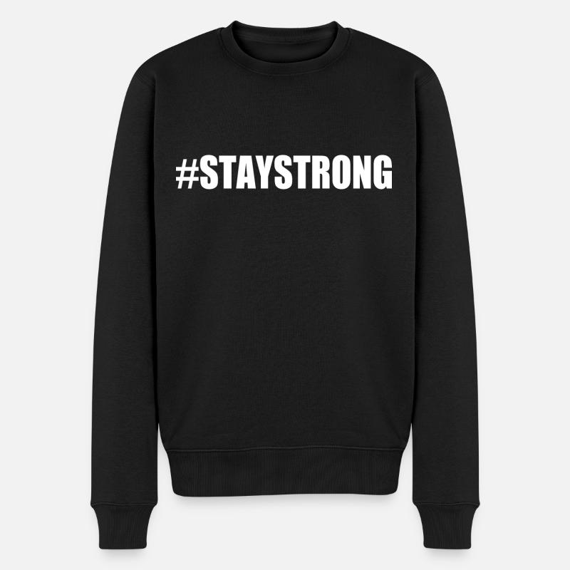 Stay strong - Männer Premium Bio Pullover - Schwarz