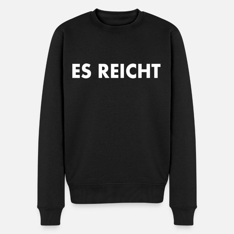 Es reicht - Männer Premium Bio Pullover - Schwarz