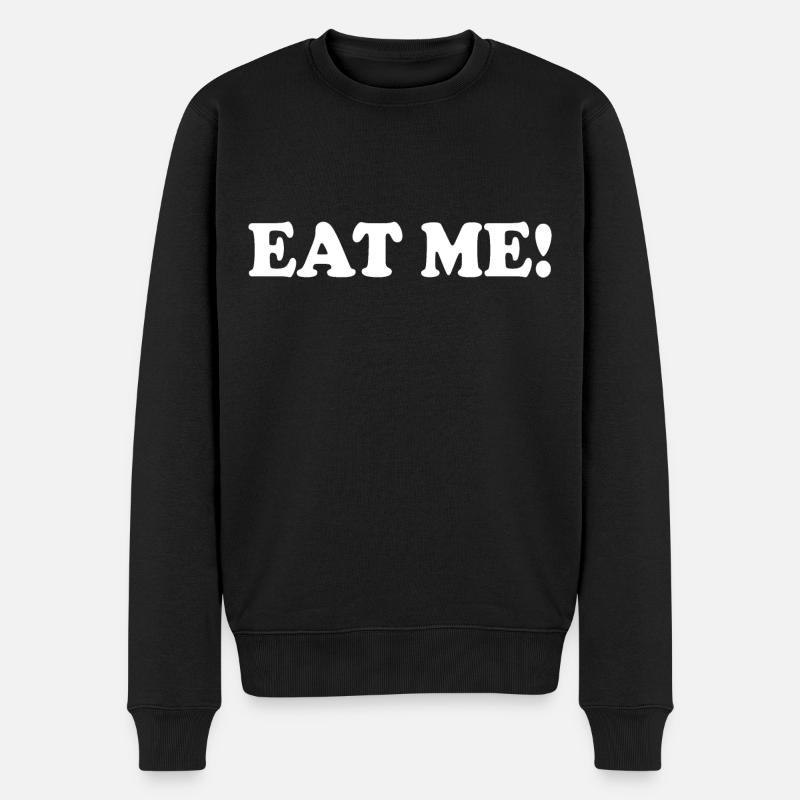 Eat me - Männer Premium Bio Pullover - Schwarz