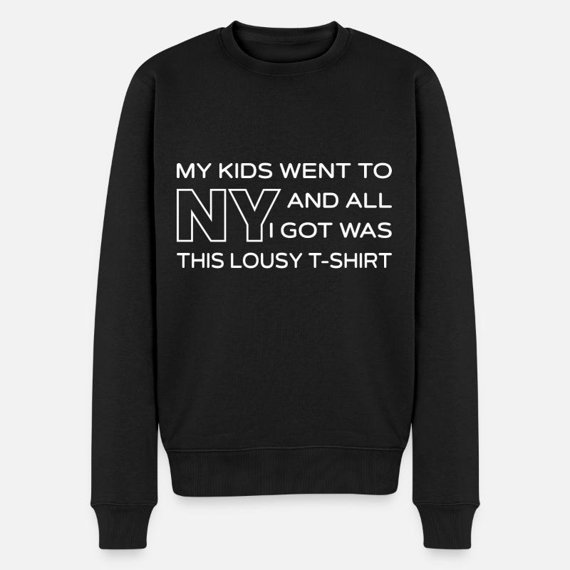 Meine Kinder gingen nach NY und alles, was ich bekam, war so lausig - Männer Premium Bio Pullover - Schwarz
