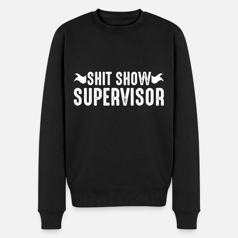 Shit Show Supervisor - Men's Premium Organic Jumper - black