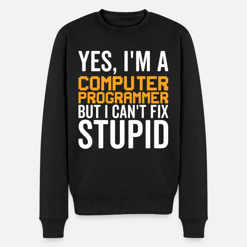 Stupid - Computer Programmer - Men's Premium Organic Jumper - black