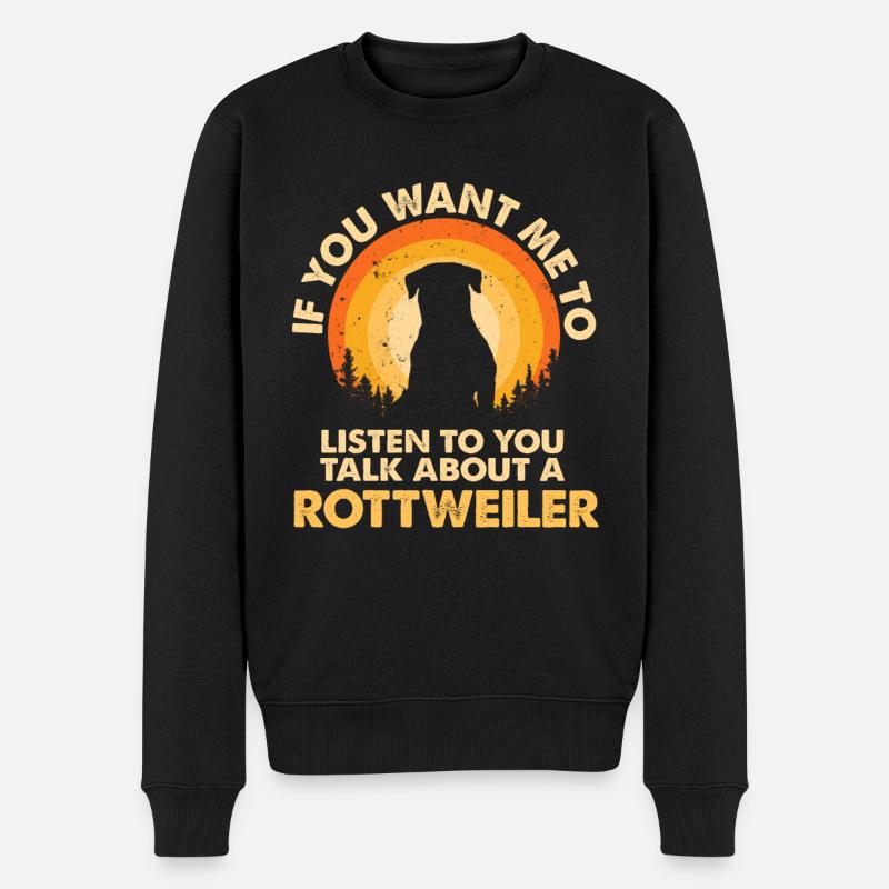 Sprechen Sie Über Hund Rottweiler - Männer Premium Bio Pullover - Schwarz