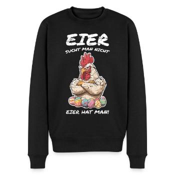 Eier sucht man nicht Eier hat man Ostern - Männer Premium Bio Pullover - Schwarz - Vorne - Nico (187cm)