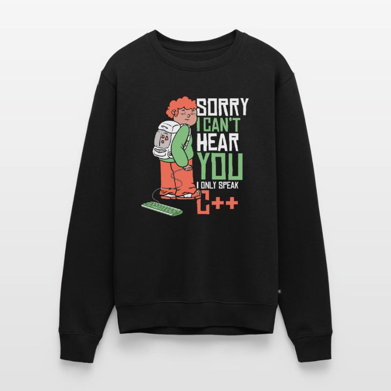 Can't Hear You Only Speak C++ Developer Coder Men's Premium Organic Jumper