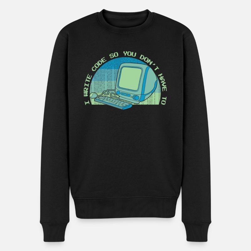 I Write Code So You Don't Have To Developer - Männer Premium Bio Pullover - Schwarz