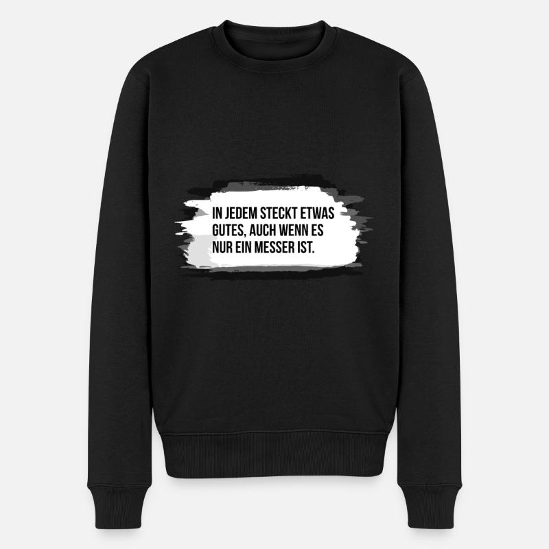 Spruch fies gemein schlechte Laune Geschenk Messer - Männer Premium Bio Pullover - Schwarz