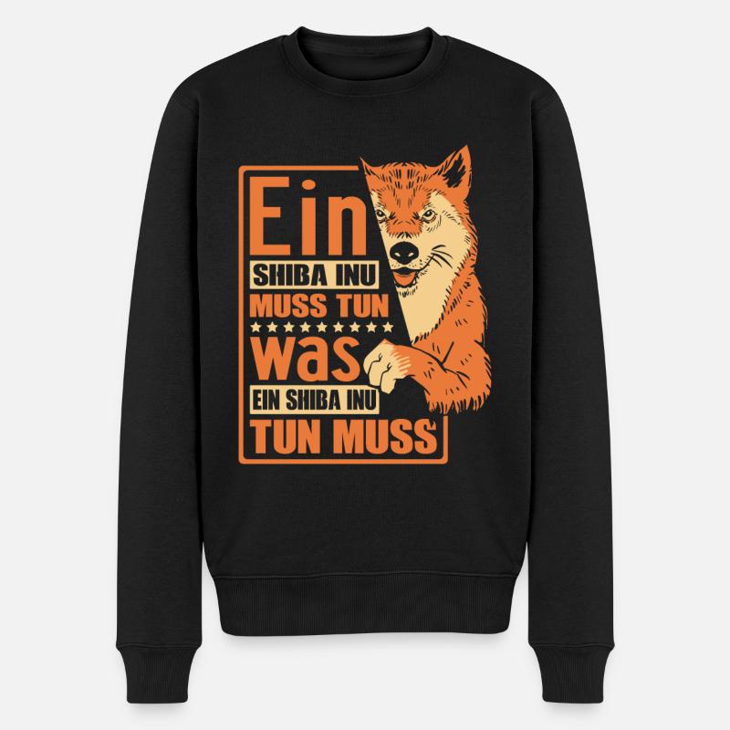 Ein Shiba Inu muss tun was ein Shiba Inu tun muss - Männer Premium Bio Pullover - Schwarz
