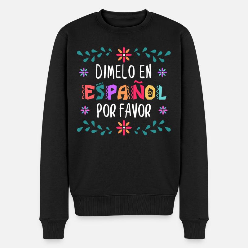 Spanischlehrer, Spanisch Unterrichten - Männer Premium Bio Pullover - Schwarz
