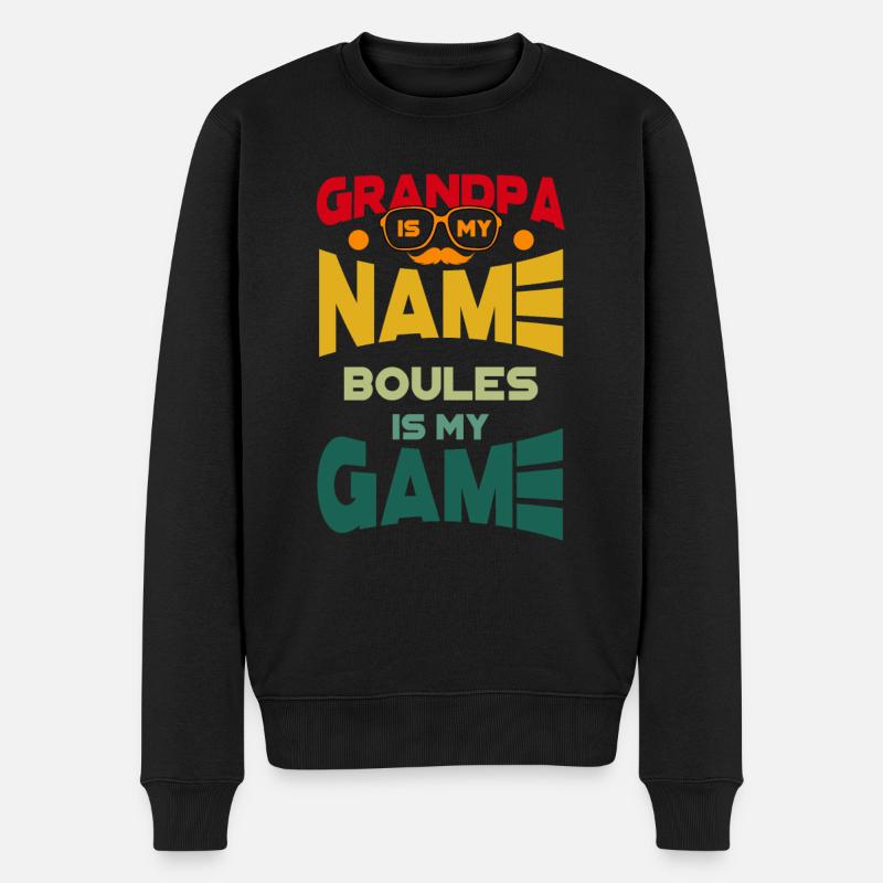Grandpa Is My Name Boules Is My Game - Männer Premium Bio Pullover - Schwarz