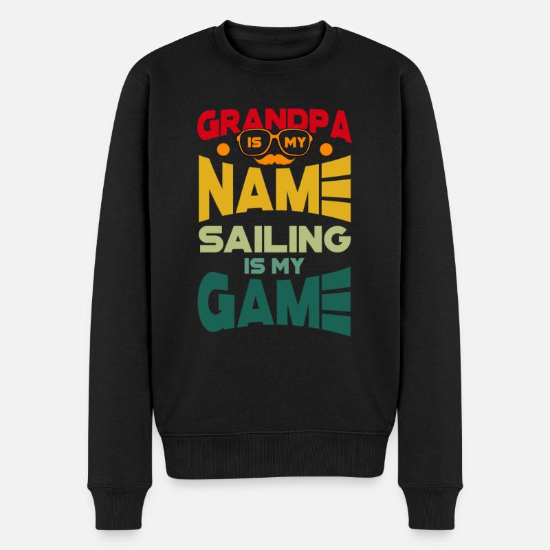 Grandpa Is My Name Sailing Is My Game - Männer Premium Bio Pullover - Schwarz