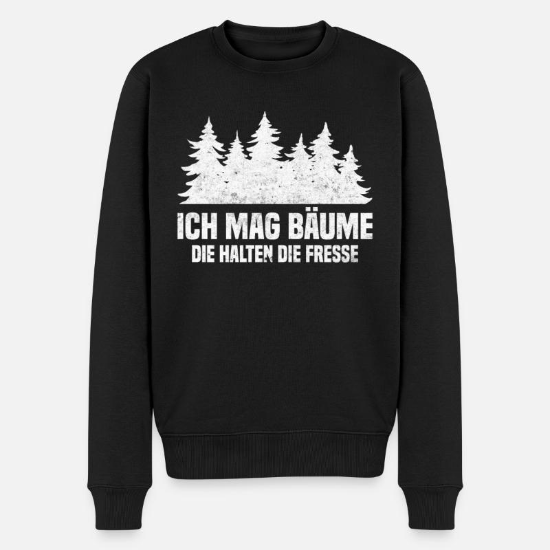 Ich Mag Bäume Die Halten Die Fresse - Männer Premium Bio Pullover - Schwarz