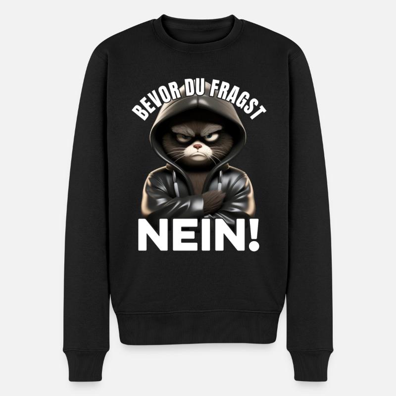 Lustige Mürrische Katze Mit Spruch Geschenk - Männer Premium Bio Pullover - Schwarz