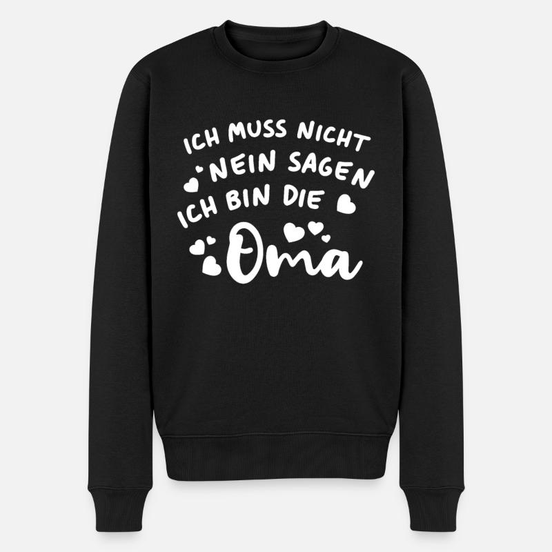 Ich muss nicht nein sagen Ich bin die Oma - Männer Premium Bio Pullover - Schwarz