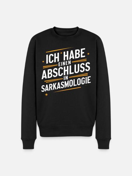 Sarcasm Irony Funny Sarcastic Sayings - Men's Premium Organic Jumper - black