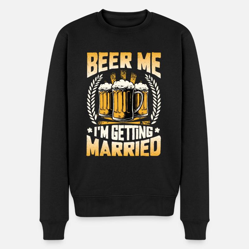 Beer Me I'm Getting Married. - Männer Premium Bio Pullover - Schwarz