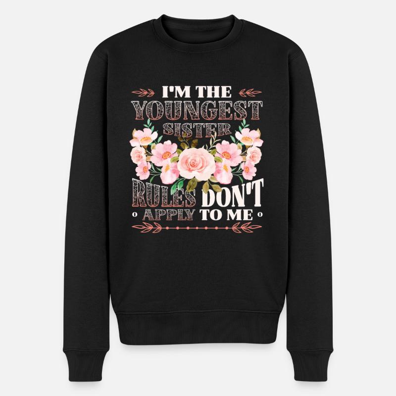 Die Regeln für die jüngste Schwester gelten nicht. - Männer Premium Bio Pullover - Schwarz