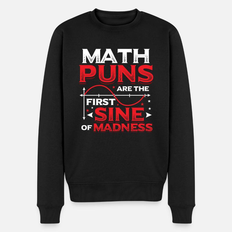 Professeur de mathématiques, étudiant en mathématiques, jeux de mots mathématiques - Pull Premium bio Homme - noir