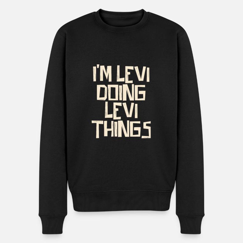 I'm doing Levi things - Männer Premium Bio Pullover - Schwarz