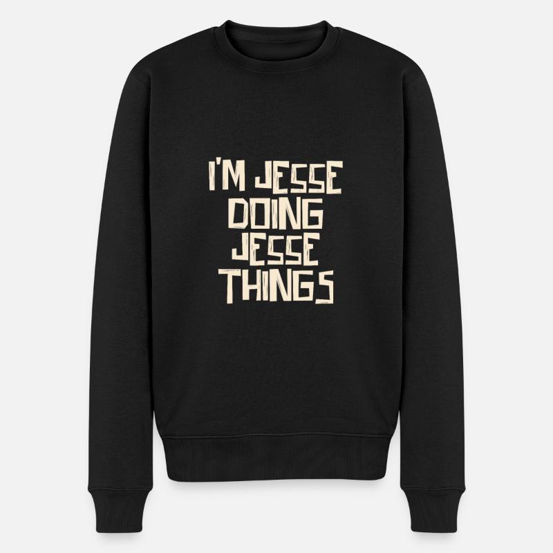 I'm Jesse doing Jesse things - Männer Premium Bio Pullover - Schwarz