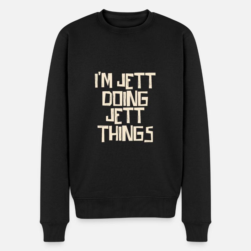 I'm Jett doing Jett things - Männer Premium Bio Pullover - Schwarz