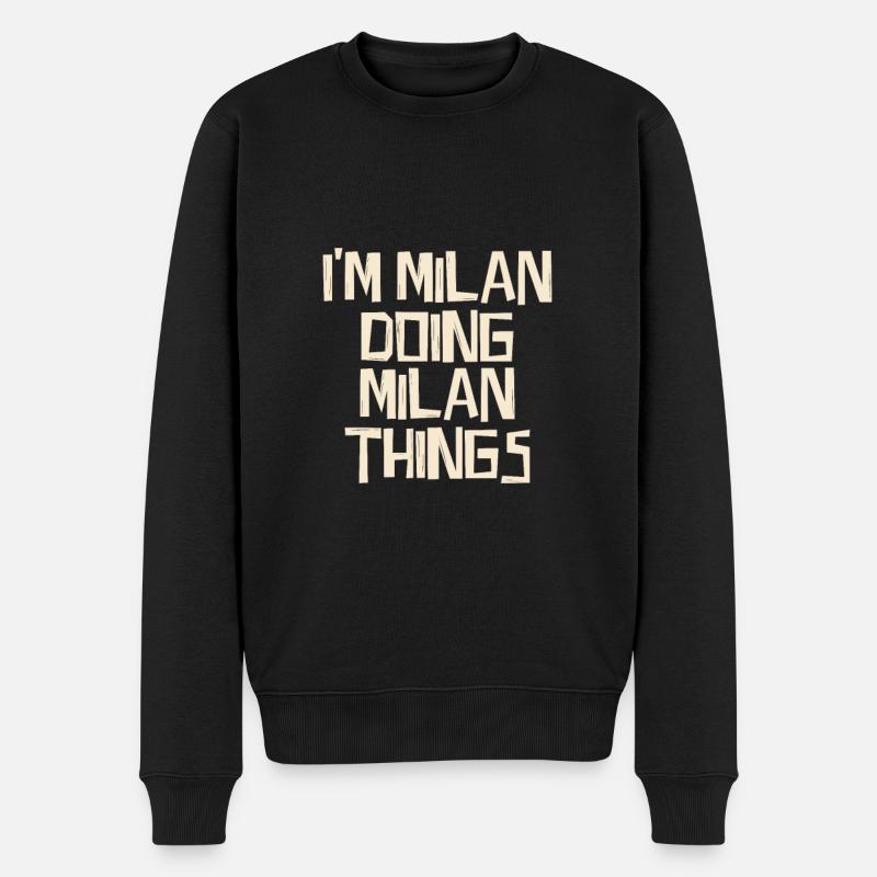 I'm Milan doing Milan things - Männer Premium Bio Pullover - Schwarz