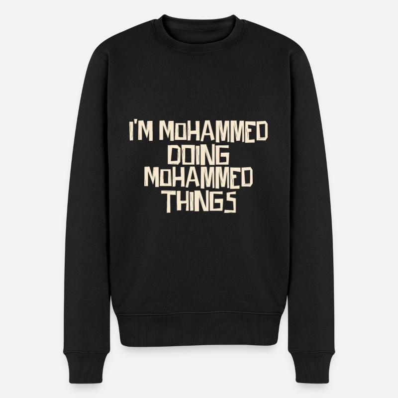 I'm Mohammed doing Mohammed things - Männer Premium Bio Pullover - Schwarz