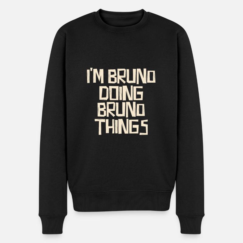 I'm Bruno doing Bruno things - Männer Premium Bio Pullover - Schwarz