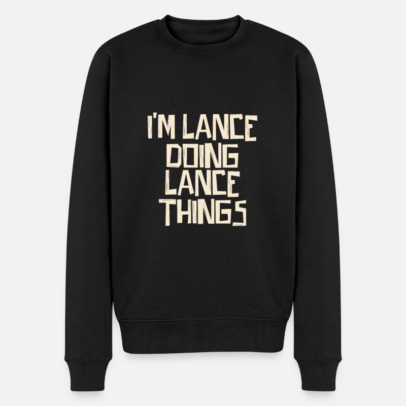 I'm Lance doing Lance things - Men's Premium Organic Jumper - black