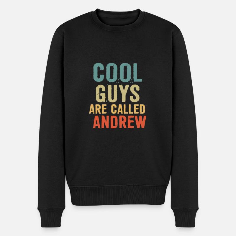 Cool guys are called andrew - Männer Premium Bio Pullover - Schwarz