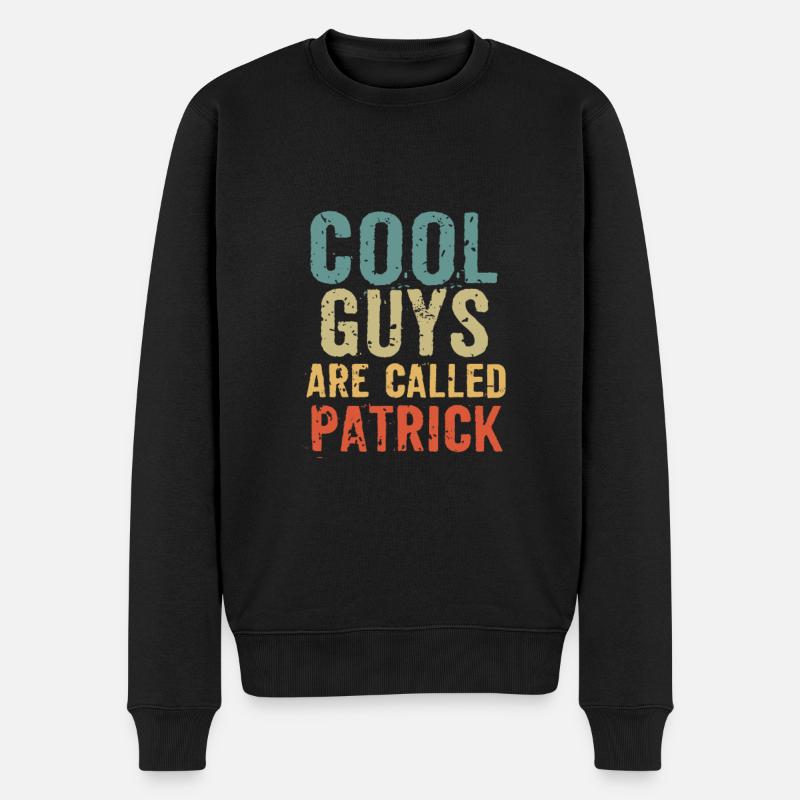 Cool guys are called Patrick - Männer Premium Bio Pullover - Schwarz