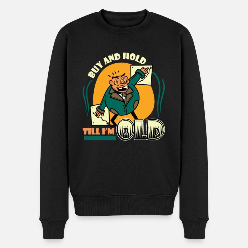 Kaufen Und Halten Bis Ich Alt Bin - Männer Premium Bio Pullover - Schwarz