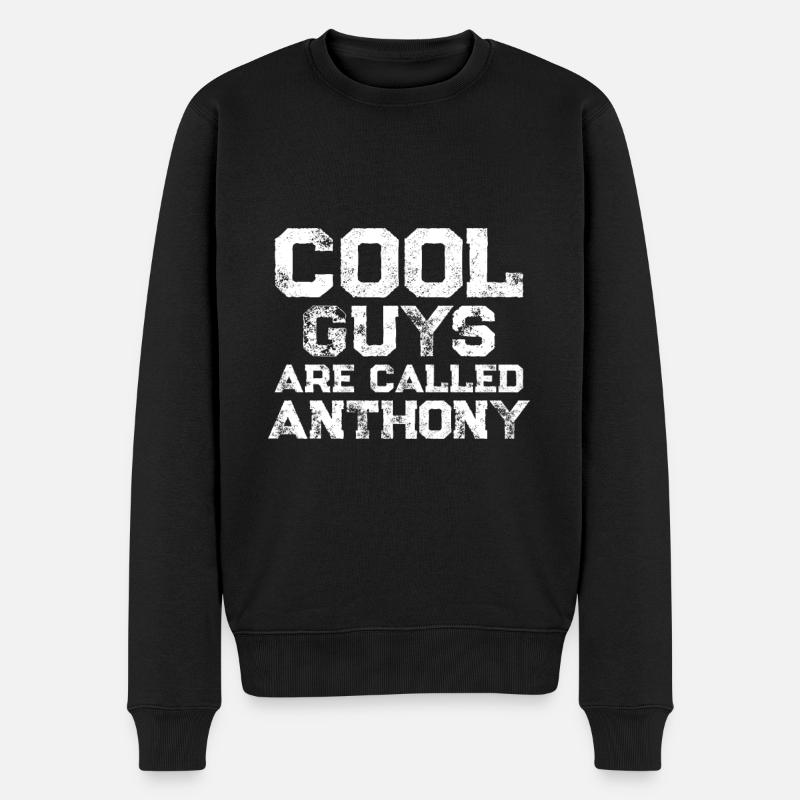 Les mecs cool s’appellent Anthony - Pull Premium bio Homme - noir