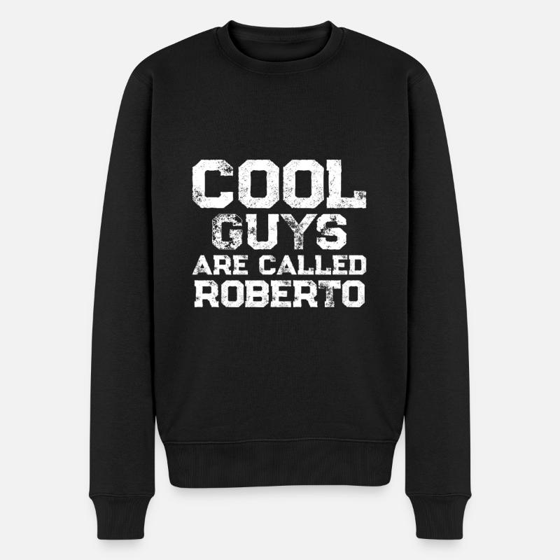 Cool guys are called Roberto - Männer Premium Bio Pullover - Schwarz
