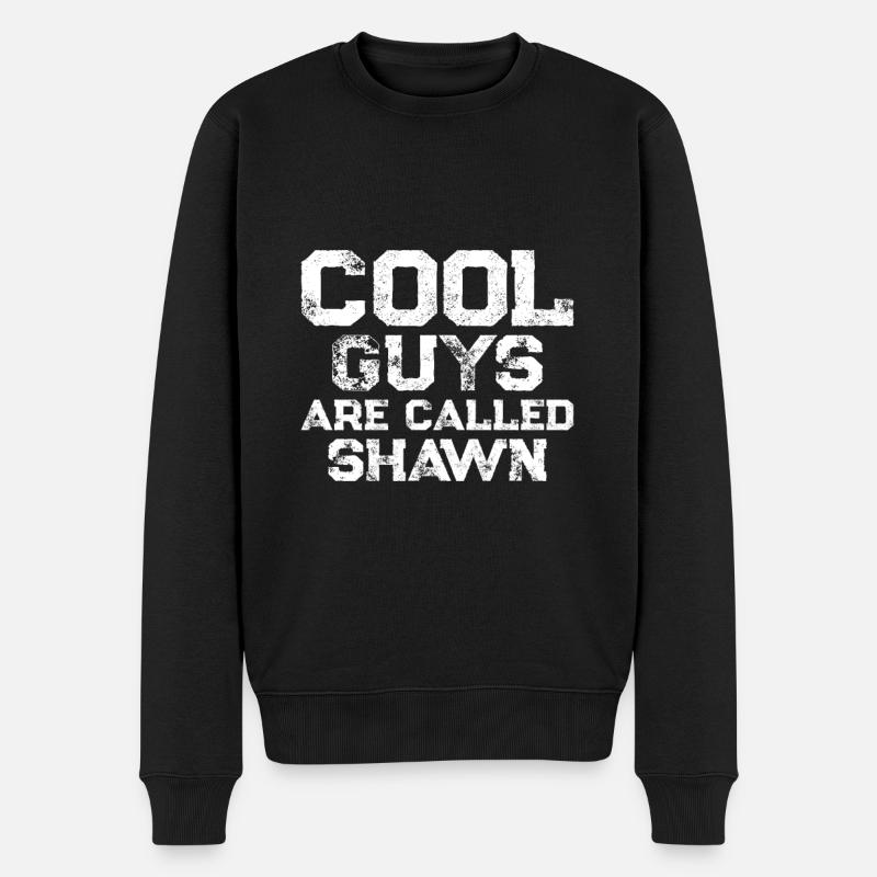 Cool guys are called Shawn - Männer Premium Bio Pullover - Schwarz