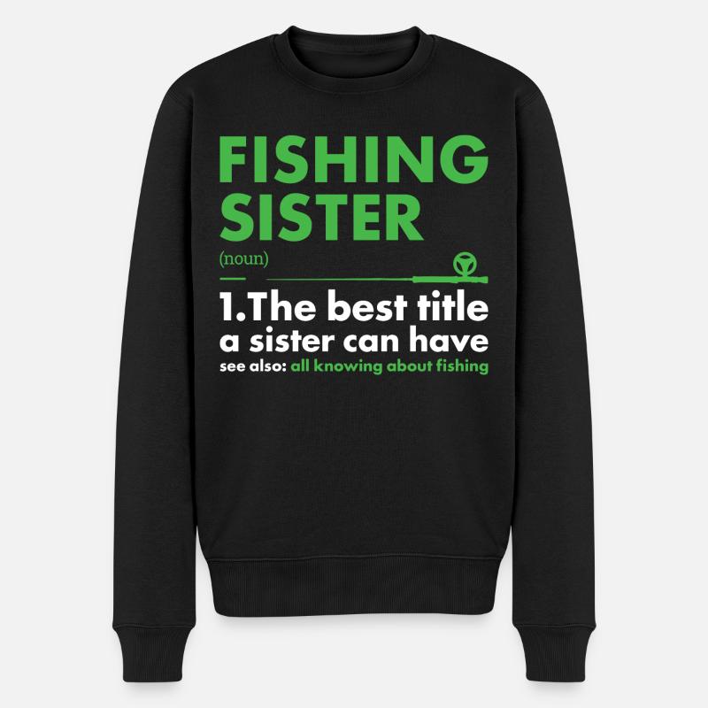 Fisher Sister Definition Fishing - Männer Premium Bio Pullover - Schwarz