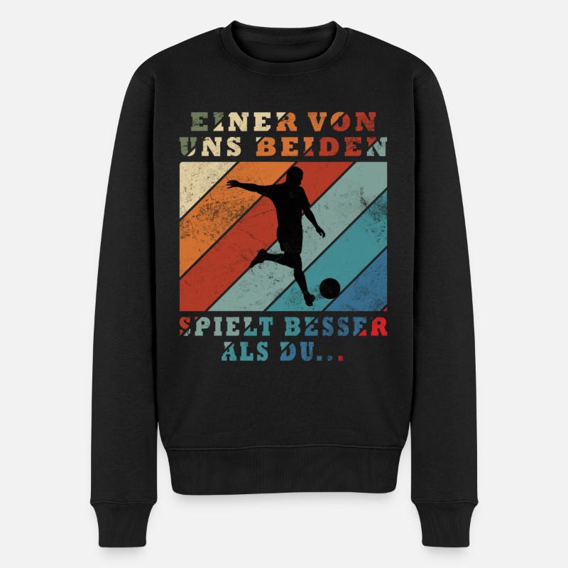 Fußball - Einer von uns beiden spielt besser als - Männer Premium Bio Pullover - Schwarz
