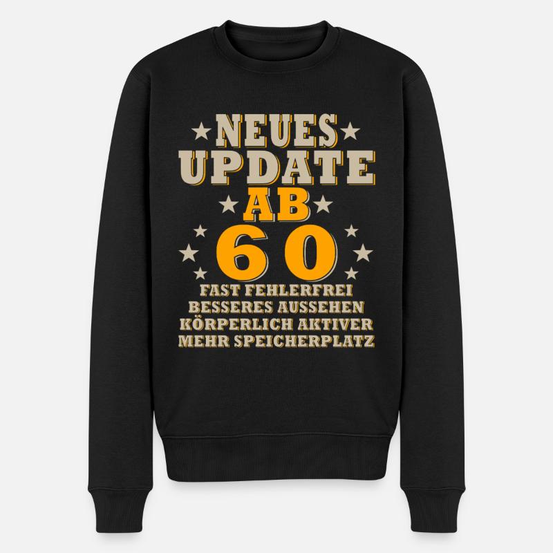 60. 60. GEBURTSTAG. GEBURTSTAG 60 JAHRE. 60 - Männer Premium Bio Pullover - Schwarz