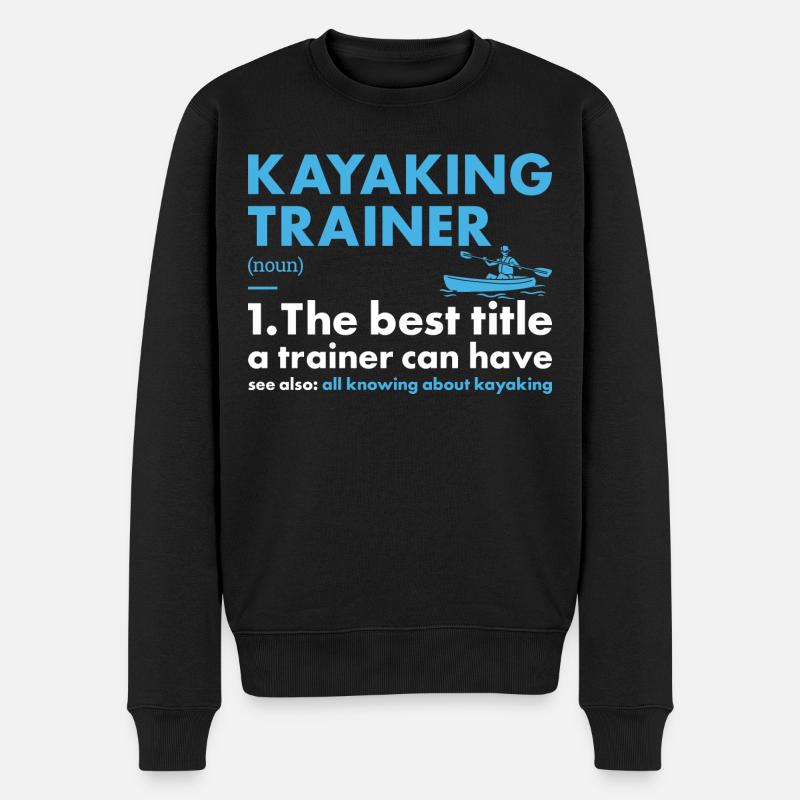 Kayaker Trainer Definition Kayaking - Männer Premium Bio Pullover - Schwarz