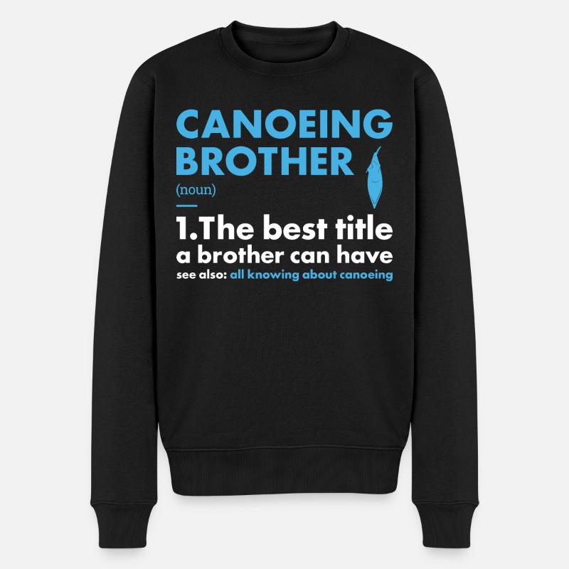 Canoéiste Frère Définition Canoë - Pull Premium bio Homme - noir
