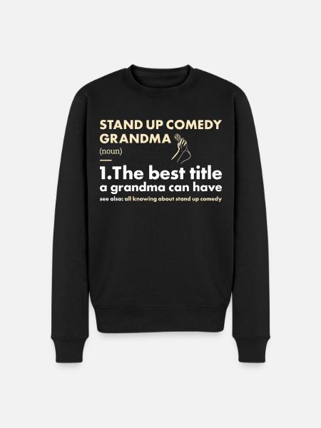 Comedian Grandma Definition Stand Up Comedy - Men's Premium Organic Jumper - black
