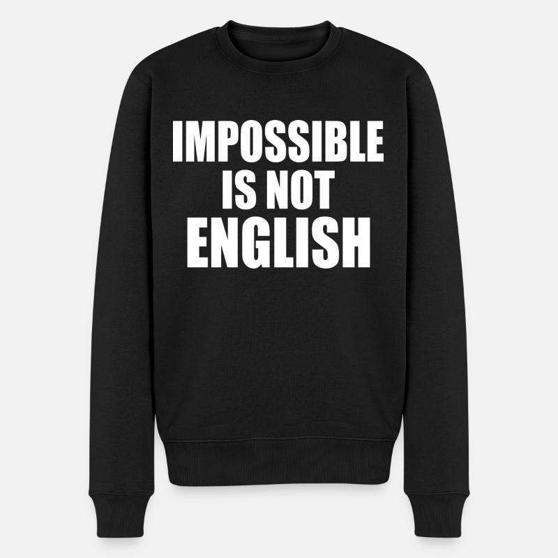 impossible is not english - england - Männer Premium Bio Pullover - Schwarz