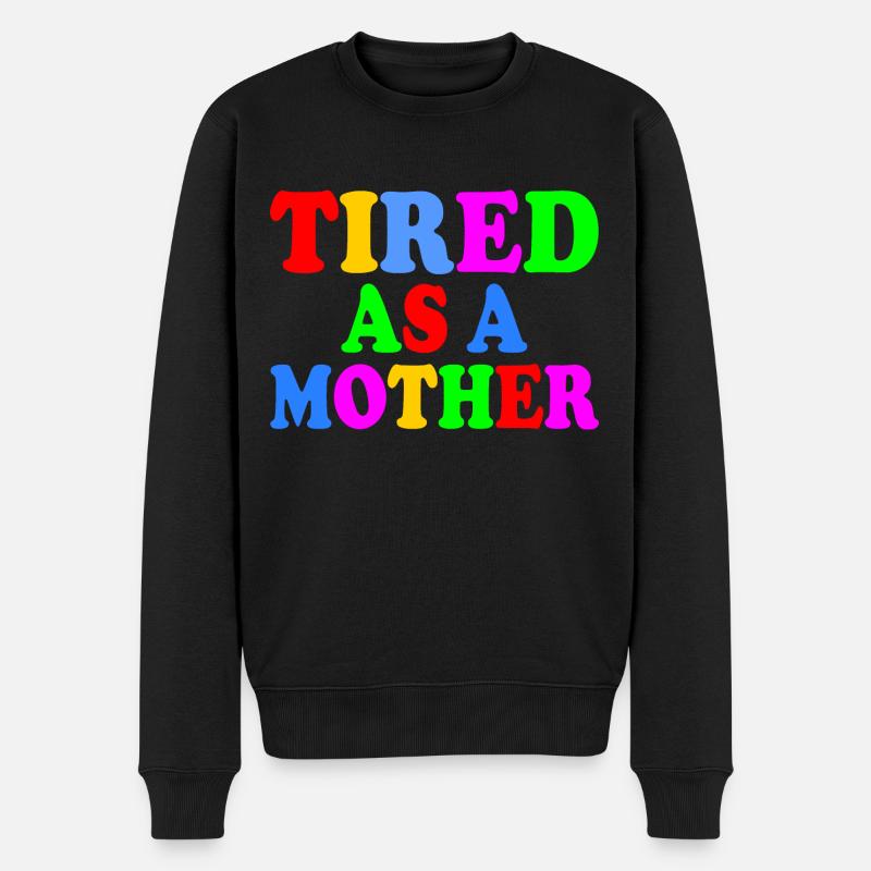 Tired as a mother - Pull Premium bio Homme - noir