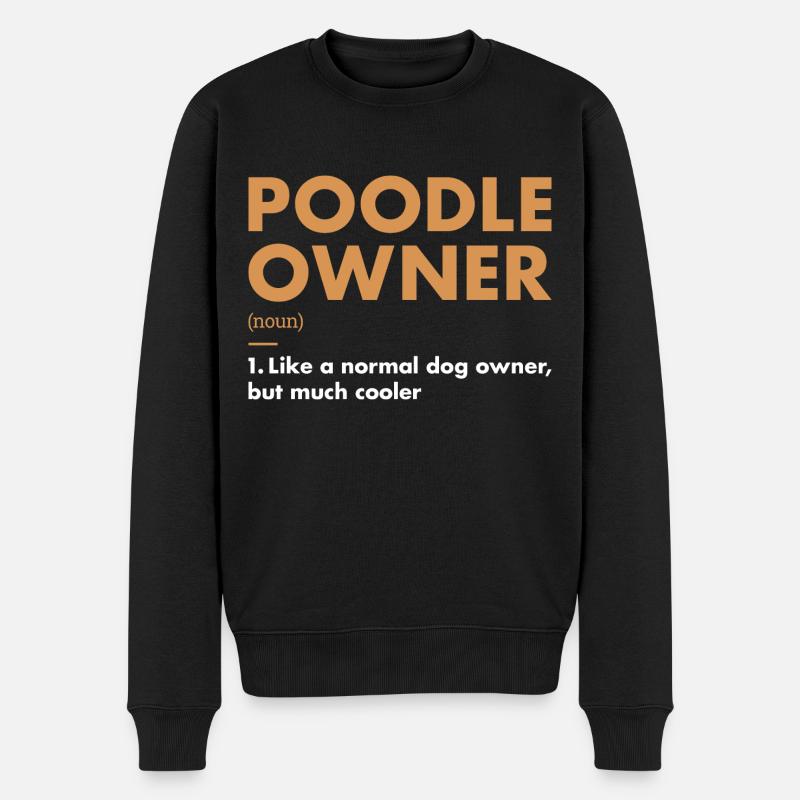 Poodle Owner Definition - Männer Premium Bio Pullover - Schwarz