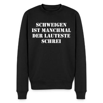 Schweigen Ist Manchmal Der Lauteste Schrei - Männer Premium Bio Pullover - Schwarz - Vorne - Nico (187cm)