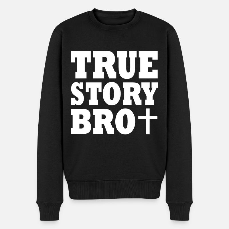True story bro - Pull Premium bio Homme - noir