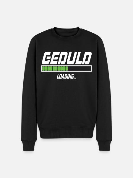 Geduld Loading... - Männer Premium Bio Pullover - Schwarz