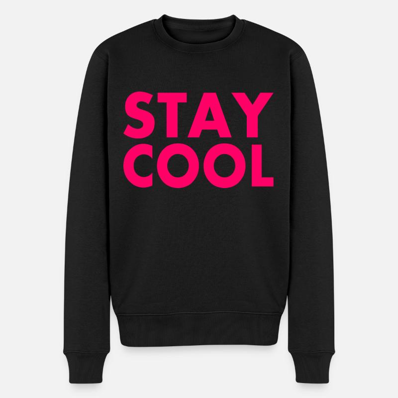 Stay cool - Männer Premium Bio Pullover - Schwarz