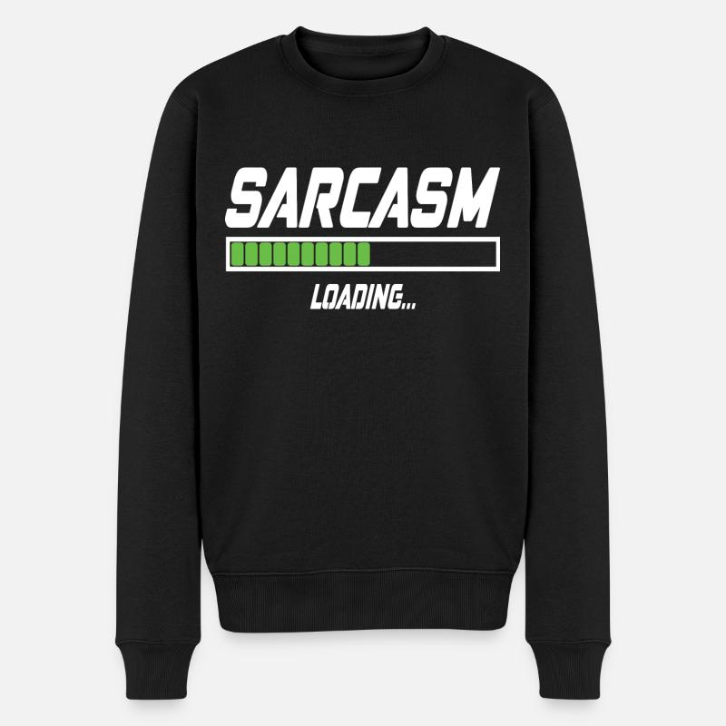 Sarcasm Loading... - Männer Premium Bio Pullover - Schwarz