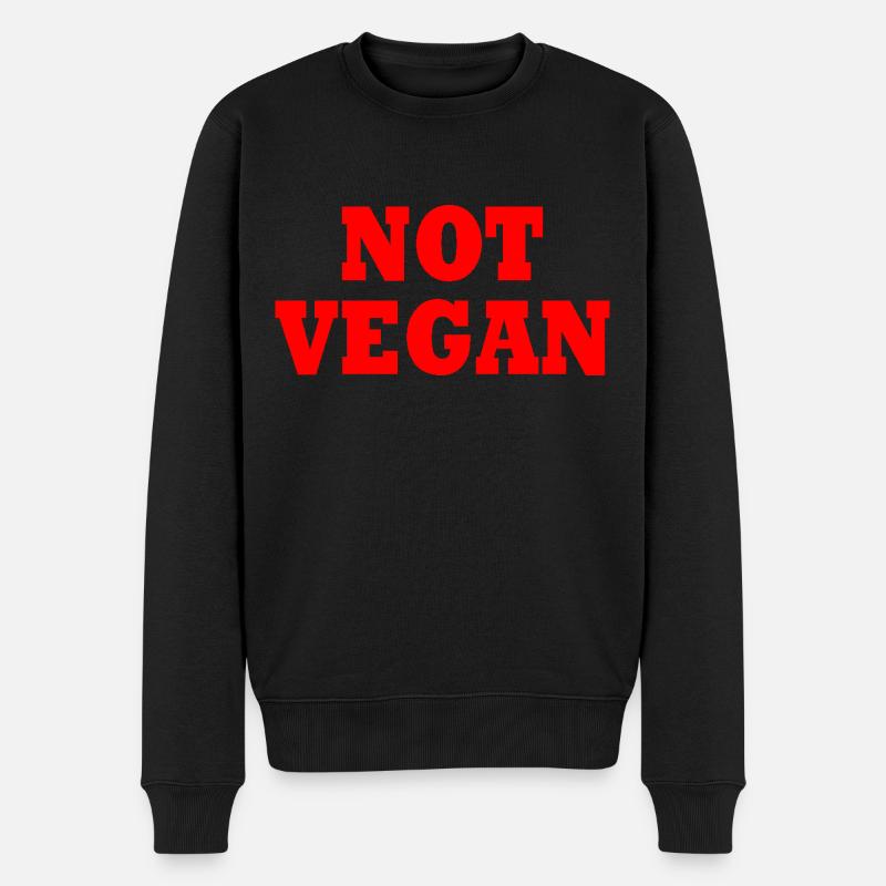 Not vegan - Männer Premium Bio Pullover - Schwarz